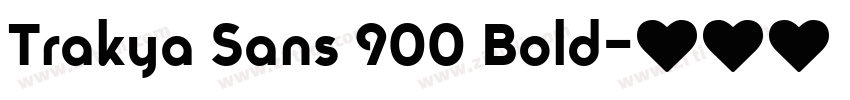 Trakya Sans 900 Bold字体转换